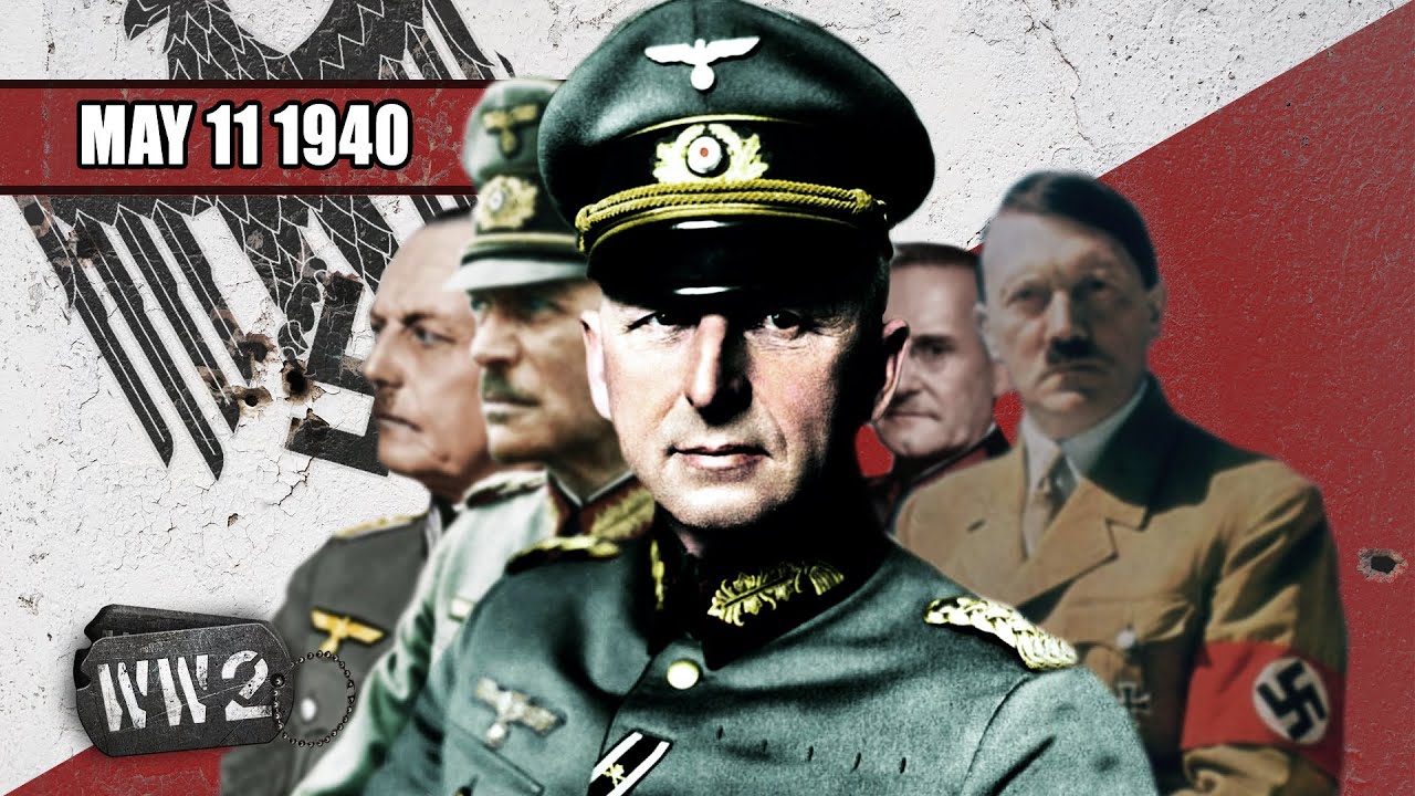 WW2 Youtube Series - May 11, 1940 - Hitler Strikes in the West