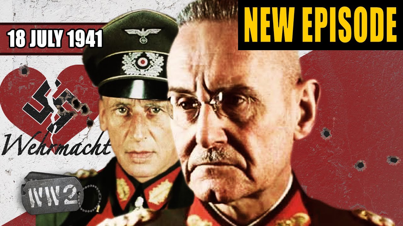 World War 2 Youtube Series - Barbarossa: a Wehrmacht Soap Opera - WW2 - 099 - July 18 1941