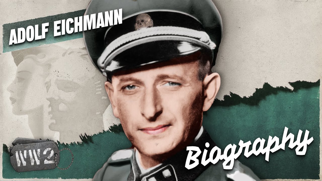 World War 2 Youtube Serie - Eichmann: Mass Murderer or Train Conductor? – WW2 Biography Special