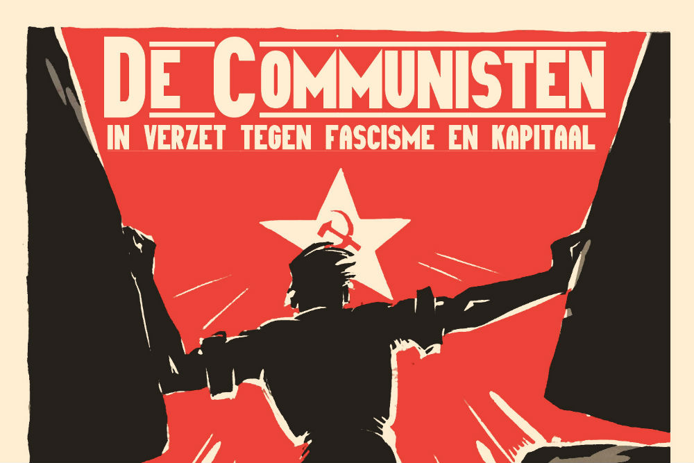 Symposium: De Communisten. In Verzet tegen Fascisme en Kapitaal