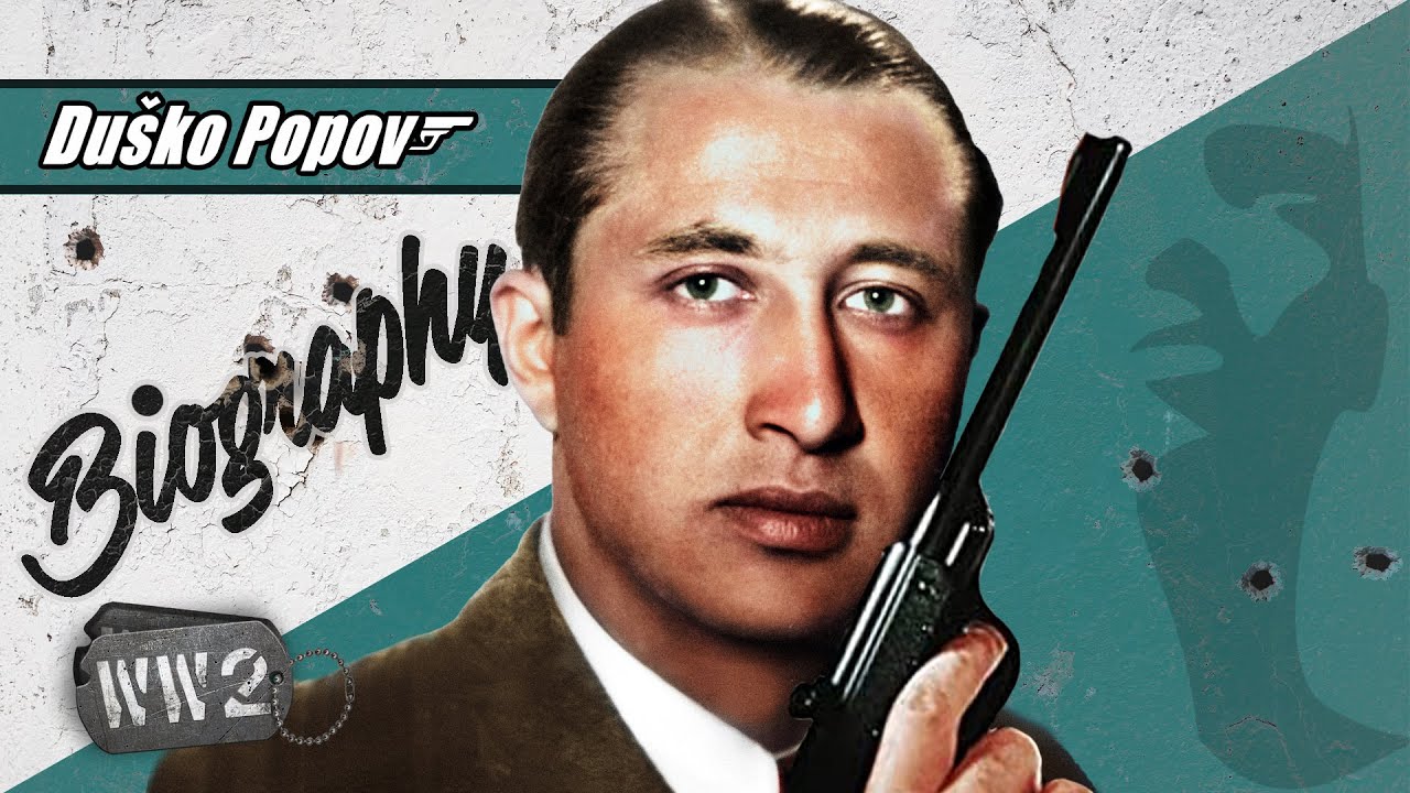 World War 2 Youtube Series - The Real James Bond was Balkan - Duško Popov