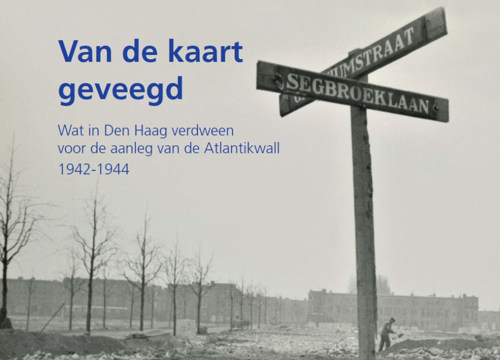 Nieuw boek over wat in Den Haag verdween voor de aanleg van de Atlantikwall
