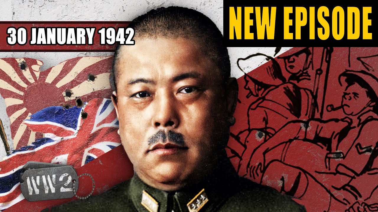 World War 2 Youtube Series - Fortress Singapore Stands Alone! - WW2 - 127 - January 30, 1942