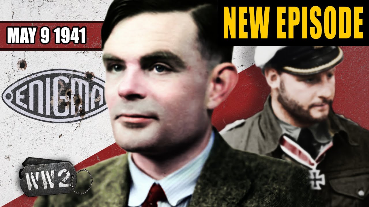 World War 2 Youtube Series - Enigma Captured! - May 9, 1941