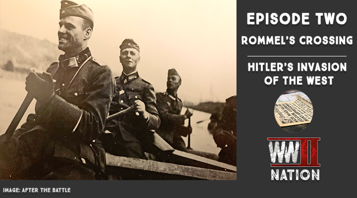 WW2 Nation about Erwin Rommel and the German invasion of the west