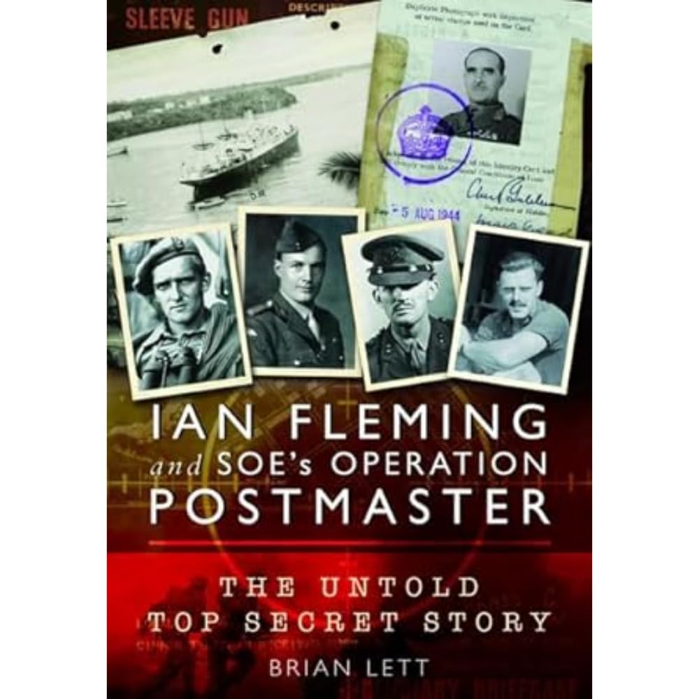 Ian Fleming and SOE's Operation POSTMASTER