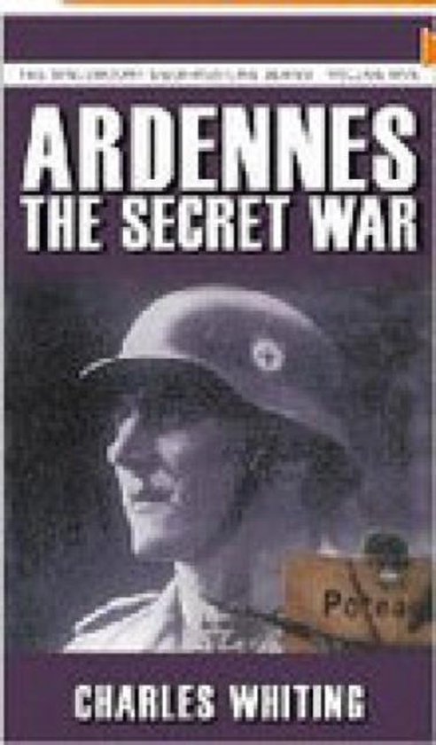 Ardennes The Secret War