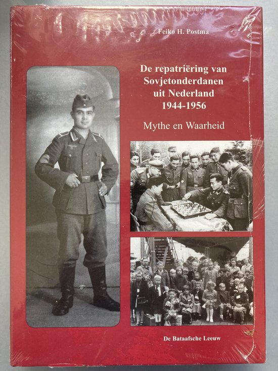 De repatriering van Sovjetonderdanen uit Nederland 1944-1956