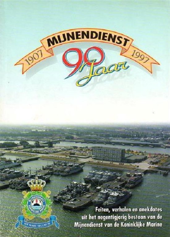 Mijnendienst 1907-1997 90 jaar